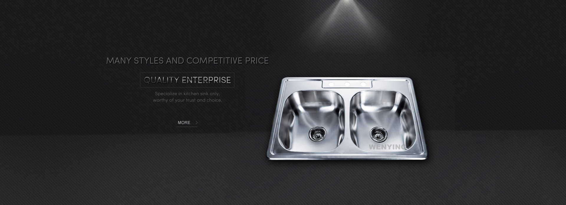 Specialize in kitchen sink only,worthy of your trust and choice.